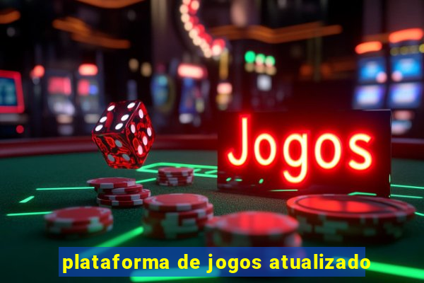 plataforma de jogos atualizado